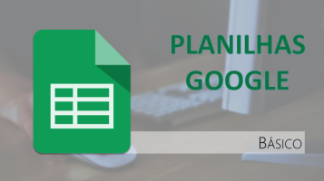 Planilhas Google Docs - Módulo Básico